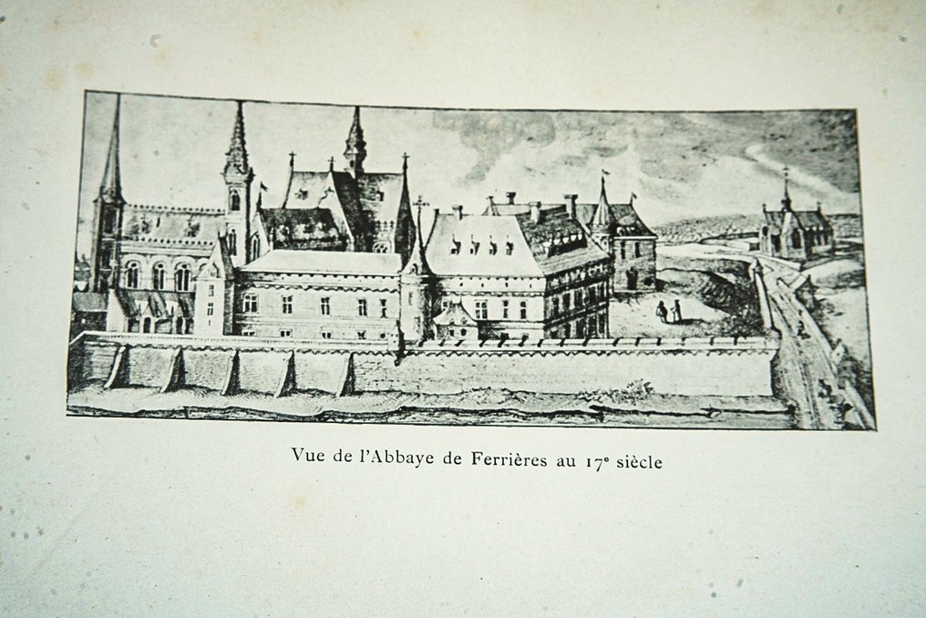 Eugène Jarossay - Histoire d'une Abbaye à travers les siècles. Ferrières en Gatinais, Ordre de Saint-Benoit - 1901 #3.2