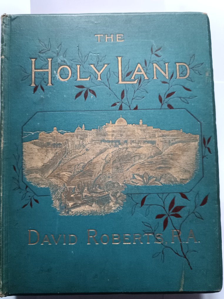 David Roberts R.A/Louis Haghe/George Croly - The Holy Land - 1889 #1.0