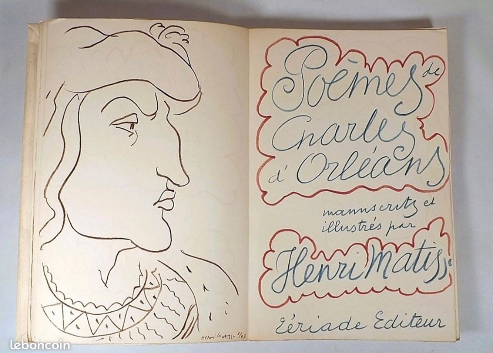 Signé ; Henri Matisse / Charles d'Orléans, Tériade & Mourlot - - Poèmes de Charles d'Orléans manuscrits et illustrés par Henri Matisse [100 Lithographies] - 1950 #1.0