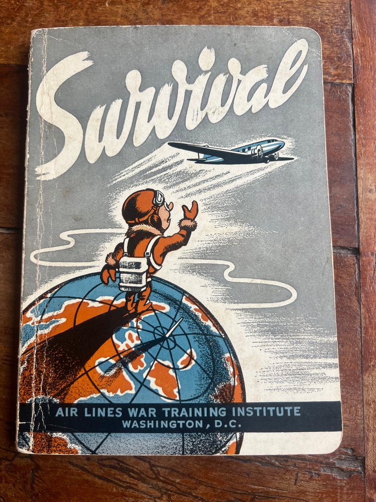 Classified US Army / USAAF Manual ''Survival'' - Desert, Jungle, Artic, Ocean - Airborne - Ranger - 1943 #1.0