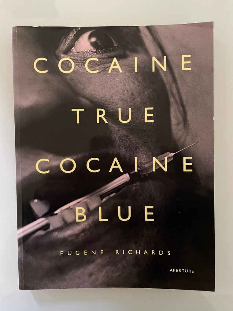 Eugene Richards - Cocaine True Cocaine Blue - 1994 #1.0