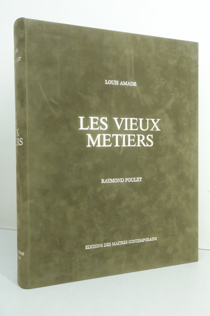 Signé; Louis Amade & Raymond Poulet - Les vieux métiers [36 lithographies originales signées Raymond Poulet; 1/250 num.] - 1984 #1.0