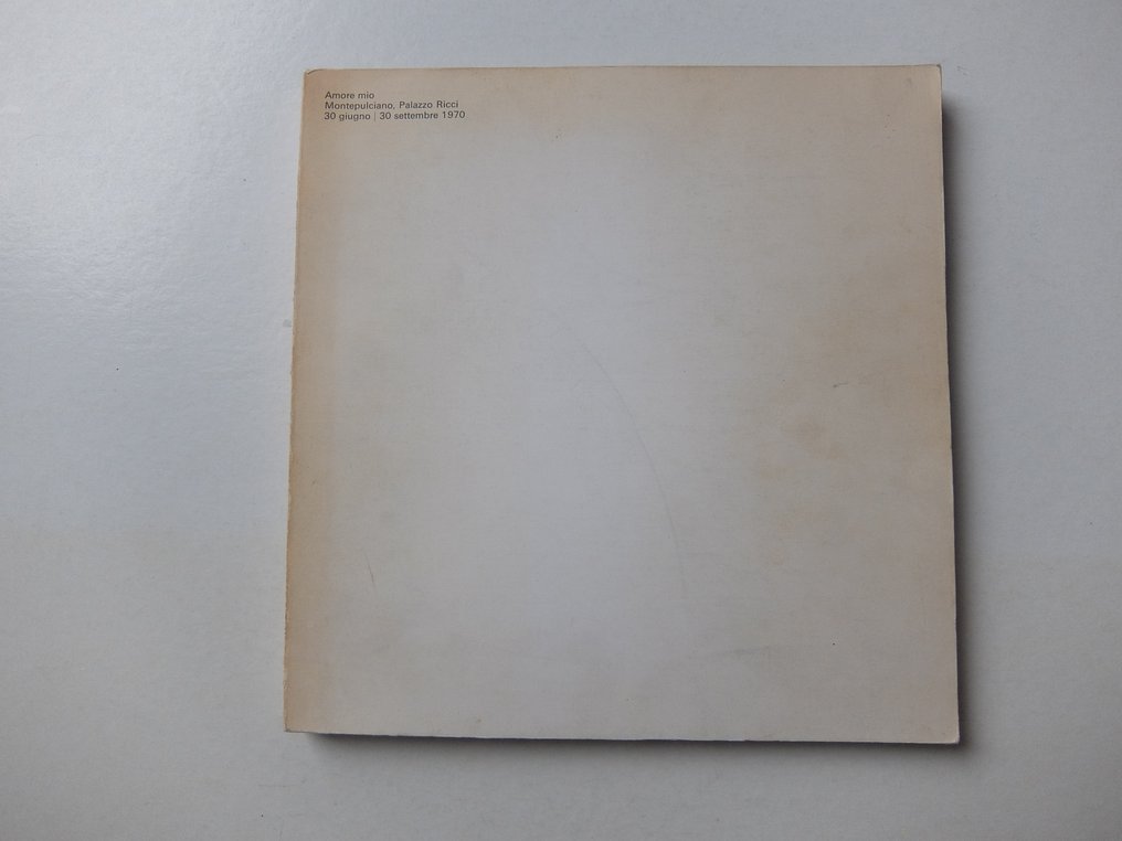 Alfano, Alviani, Bonito Oliva, Ceroli, G. Colombo, De vecchi, Fabro, Kounellis, Mambor, Marotta, - Amore mio. Montepulciano. Palazzo Ricci. 30 giugno - 30 settembre 1970 - 1970 #1.0