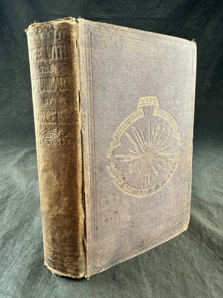 Captain Charles Francis Hall - Life with the Esquimaux : a narrative of arctic experience in search of survivors of Sir John - 1865 #1.0
