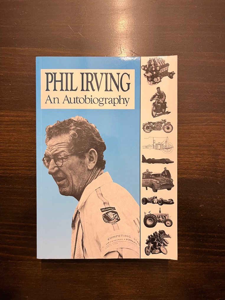 Philip Edward Irving - Phil Irving An autobiography - 1992 #1.0