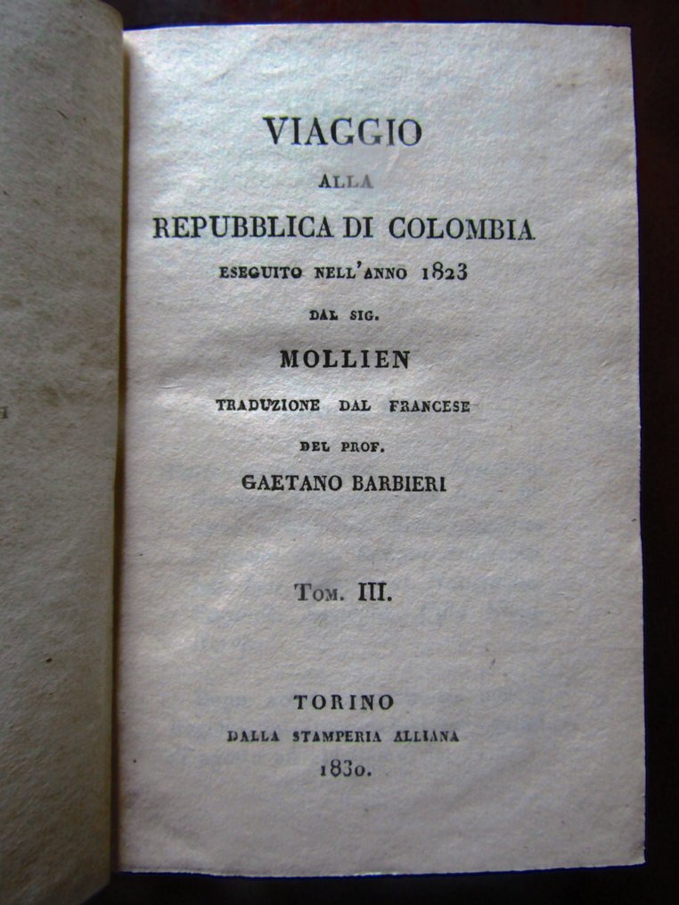 Gaspard Théodore Mollien - Viaggio alla Repubblica di Colombia eseguito nell'anno 1823 - 1830 #1.0