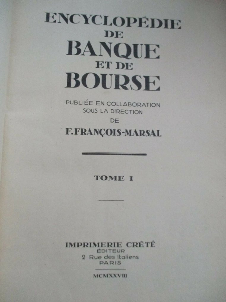 F. François-Marsal - Encyclopédie de Banque et de Bourse - 1928-1931 #1.0