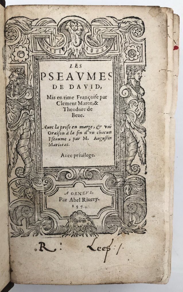 Clement Marot & Theodore de Beze. - Les Pseaumes de David & Historial et Lunaire - 1577 #3.2
