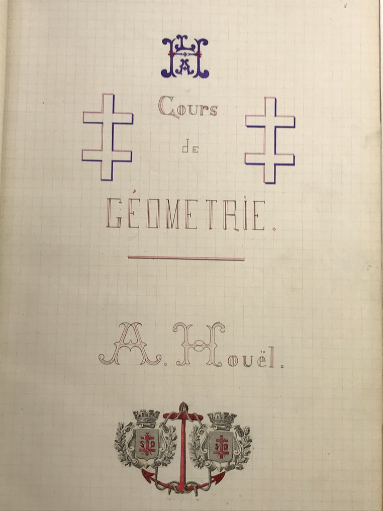 Albert Houël / Paul Xardel - [Manuscrit] Cours de Mathématiques. Géométrie, Trigonométrie. - 1882-1883 #1.0