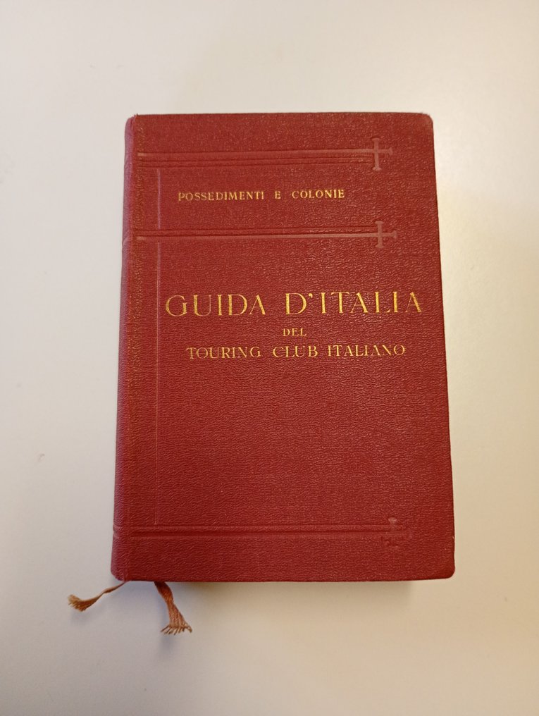 L.V. Bertarelli - Possedimenti e Colonie. Isole Egee, Tripolitania, Cirenaica, Eritrea, Somalia. Guida del TCI - 1929 #1.0