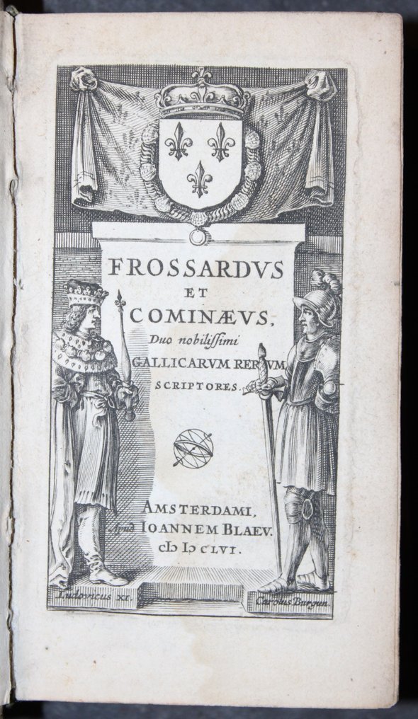 Ioanne Sleidano - Frossardi Nobilissimi Scriptoris Gallici Historiarum Opus Omne Jamprimum & Breviter Collectum & - 1656 #1.0