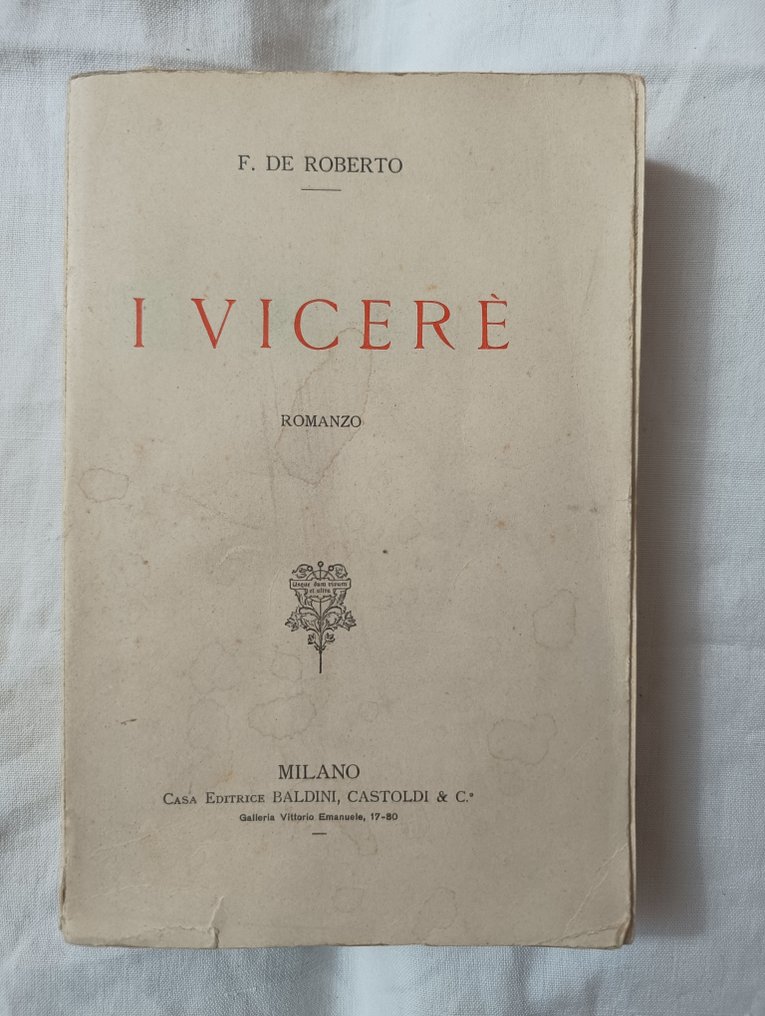 F. De Roberto - I Vicerè - 1894 #1.0