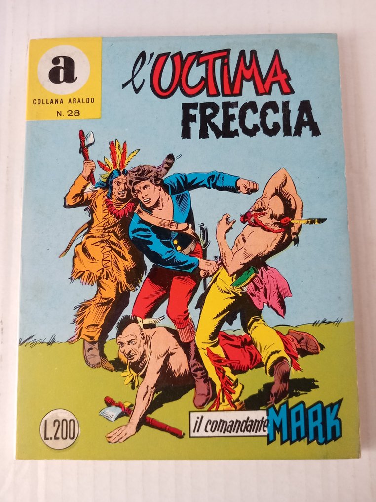 Il comandante Mark Collana Araldo n. 28 - EsseGesse - l' ultima freccia - 1 Comic - Prima edizione - 1968 #1.0