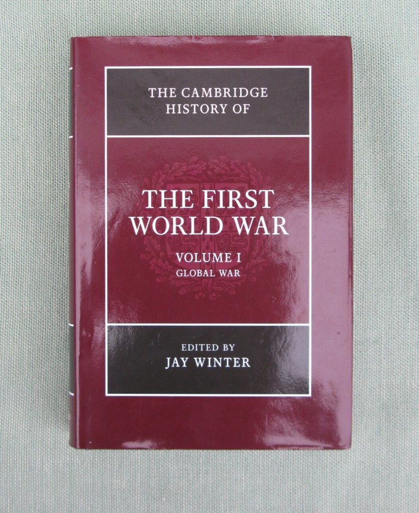 Jay Winter (editor) - The Cambridge History of the First World War - 2014 #2.1