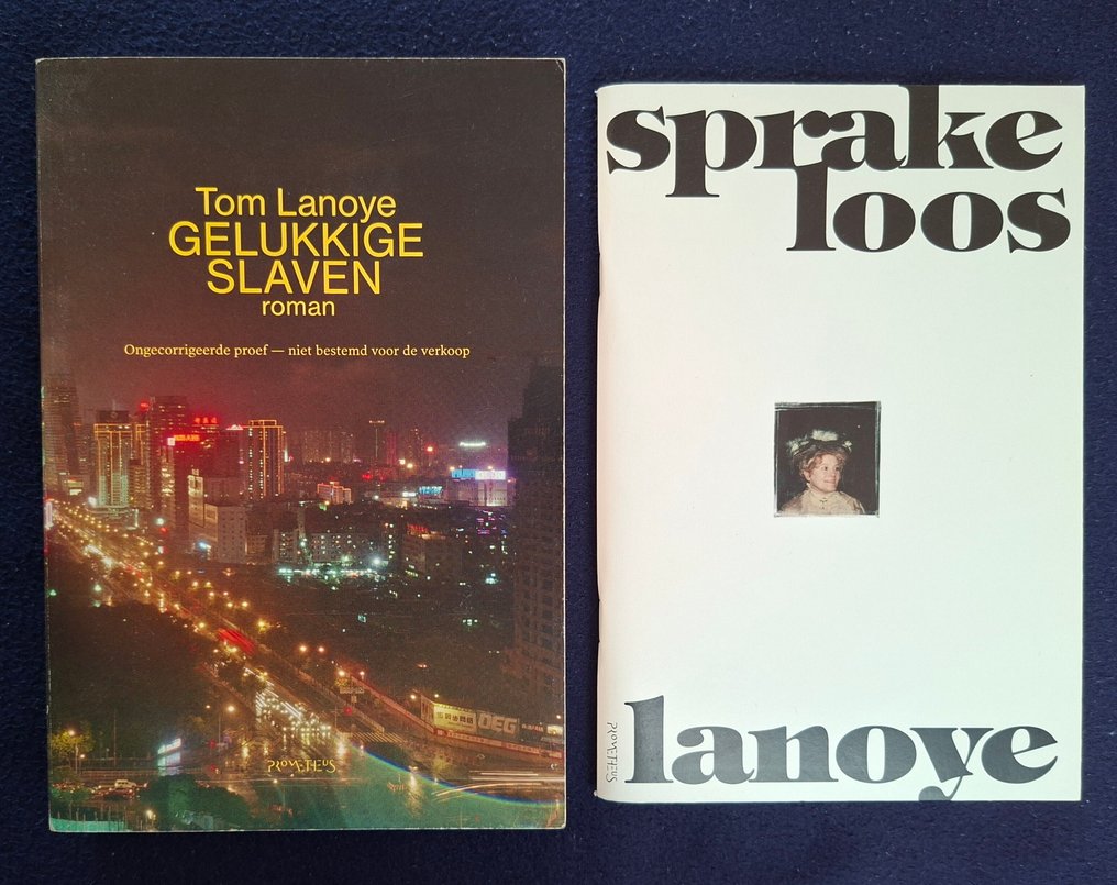 Tom Lanoye - Gelukkige slaven [en] Sprakeloos (gesigneerd) - 2009-2013 #1.0