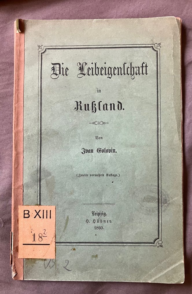 Ivan Golovin - Die Leibeigenschaft in Rußland - 1860 #1.0