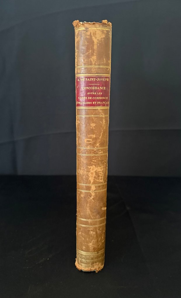 A. (Antoine) de Saint-Joseph - Concordance entre les Codes de commerce - 1844 #1.0
