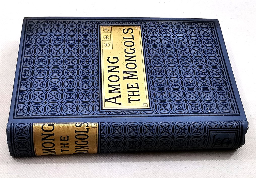 The Rev. James Gilmour - Among the Mongols - 1888 #3.2