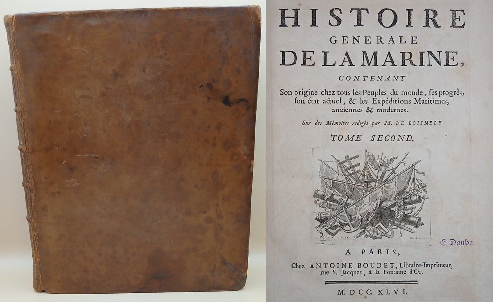 De Boismele (Jean-baptiste Torchet) - Histoire Generale de la Marine, contenant son origine chez tous les Peuples du monde, ses progrès, - 1744-1746 #2.1