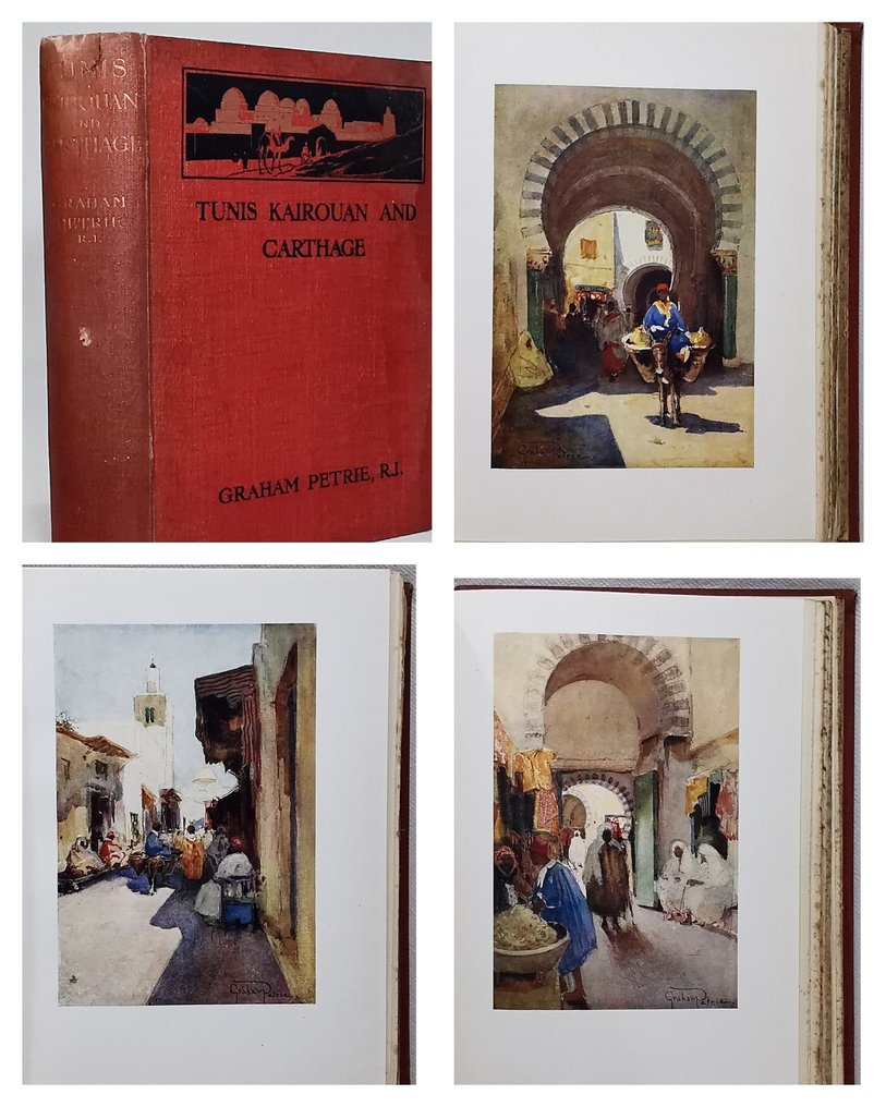 Graham Petrie - Tunis, Kairouan And Carthage. Described And Illustrated - 1908 #1.0