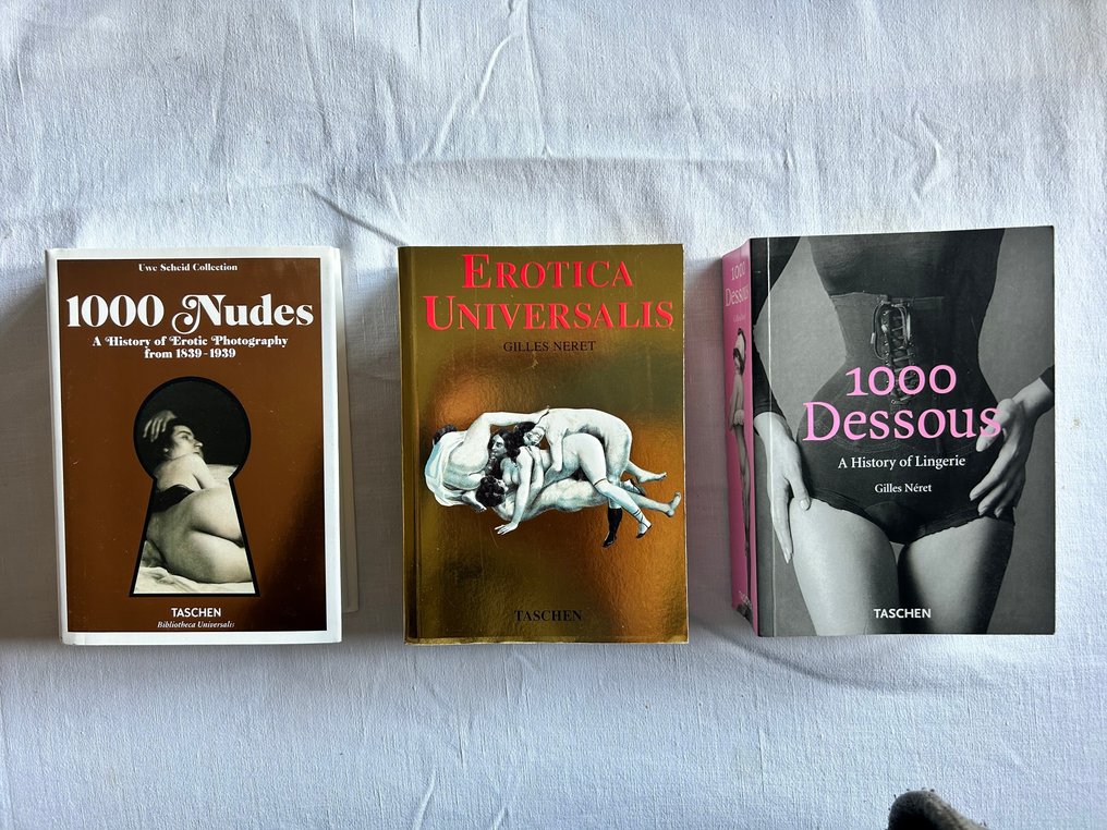 Gilles Néret, Uwe Scheid, - 1000 Dessous, 1000 Nudes, Erotica Universalis - 1994-2021 #1.0