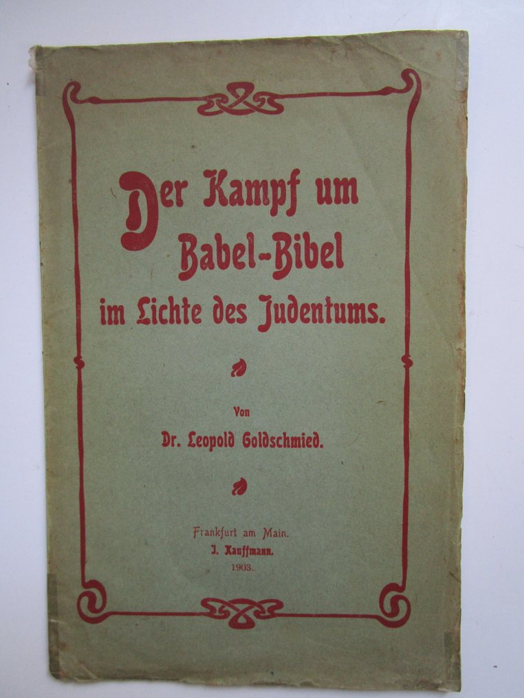 Dr. Leopold Goldschmied - Der Kampf um Babel-Bibel im Lichte des Judentums - 1903 #1.0