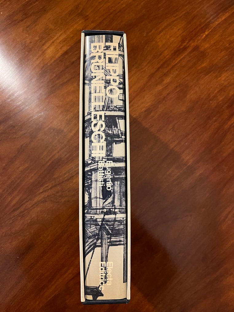 Eugenio Battisti - Filippo Brunelleschi l'opera completa - 1976 #1.0