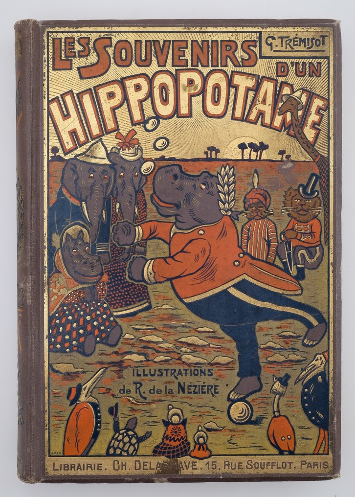G. Trémisot / R. de La Nézière - Les Souvenirs d'un Hippopotame - 1910 #1.0