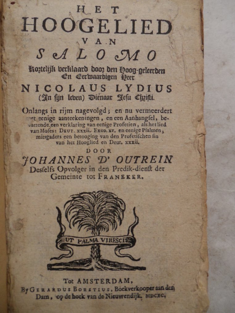 Nicolaus Lydius / Johannes d' Outrein / N.S.V.L. = Nicolaas Simon van Leeuwaarden / Bernard Sandyk / - Hoogelied van Salomo kortelijk verklaard / De bekommerde christen / Lodensteyns Uytspanningen / Kern - 1690 #2.1
