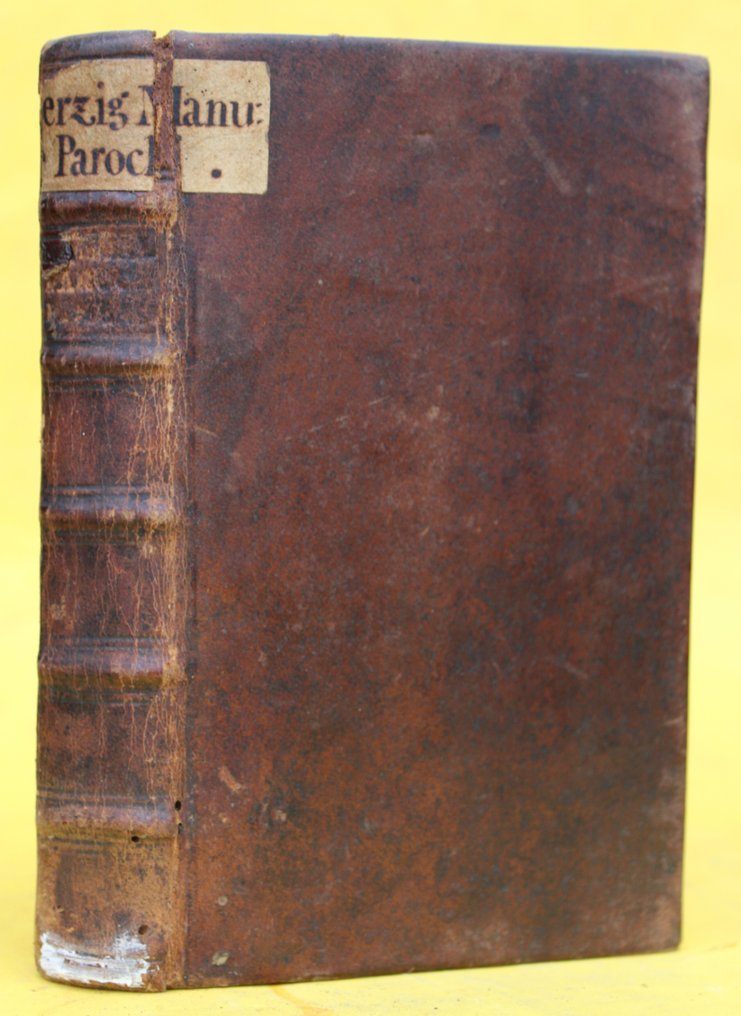 P. Francisco Herzig - Manuale Parochi Seu Methodus Compendiosa Munus Parochi Apostolicum Rite Obeundi - 1721 #1.0