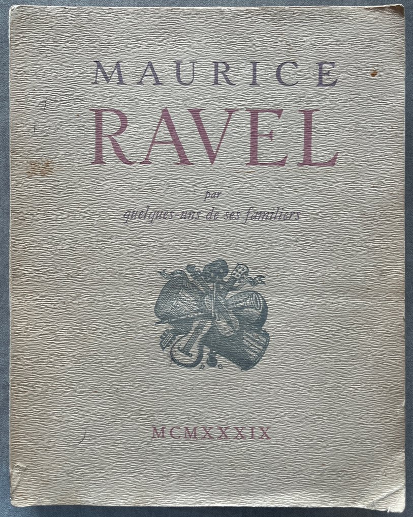 Signé ; Leon-Paul Fargue / Dimitrios Galanis - Maurice Ravel par quelques-uns de ses familiers - 1939 #2.1