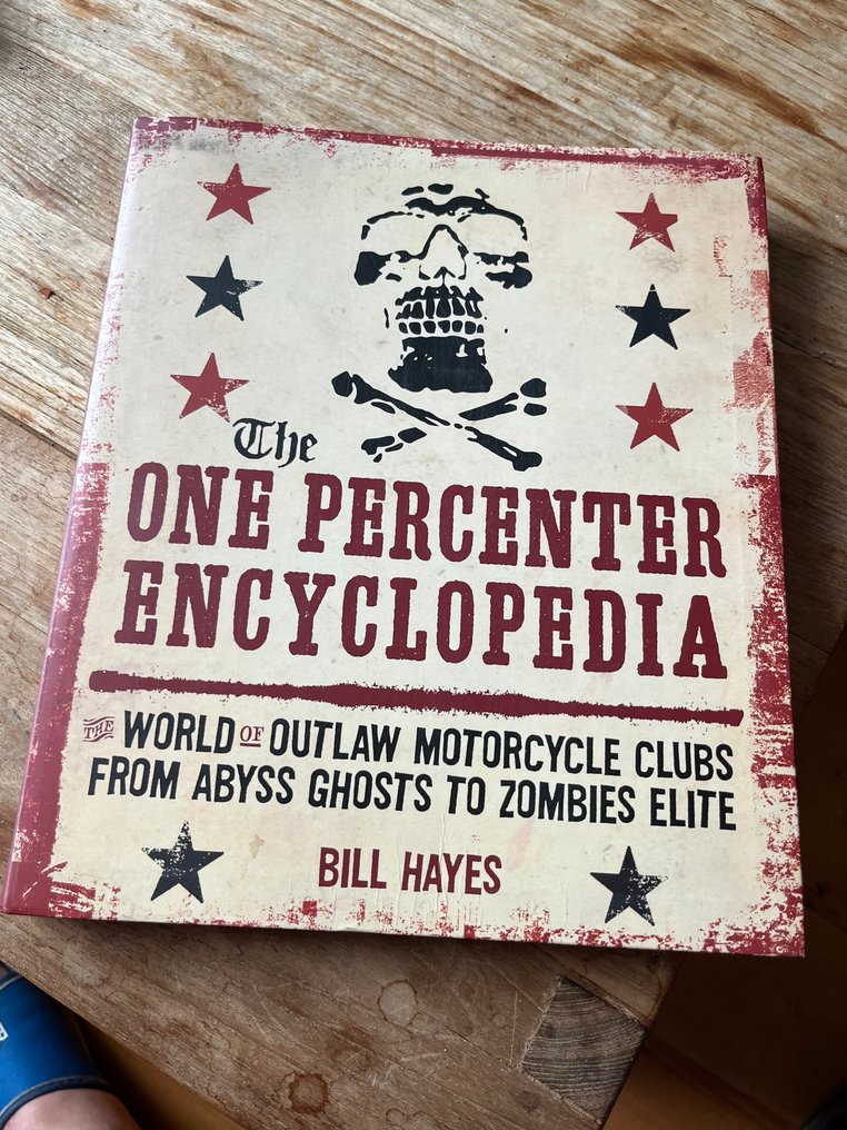 Bill Hayes - The One Percenter Encyclopedia - 2011 #1.0