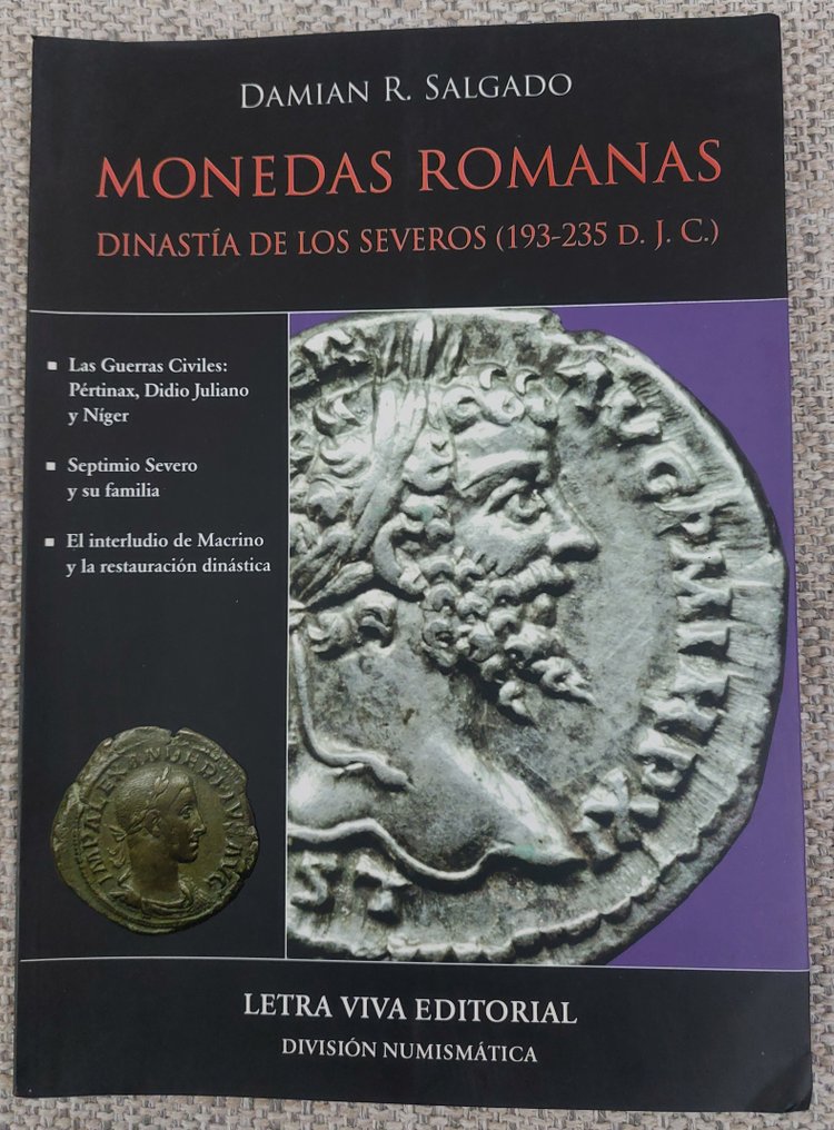 Damian R. Salgado - Monedas Romanas. Dinastía de los Severos - 2011 #1.0