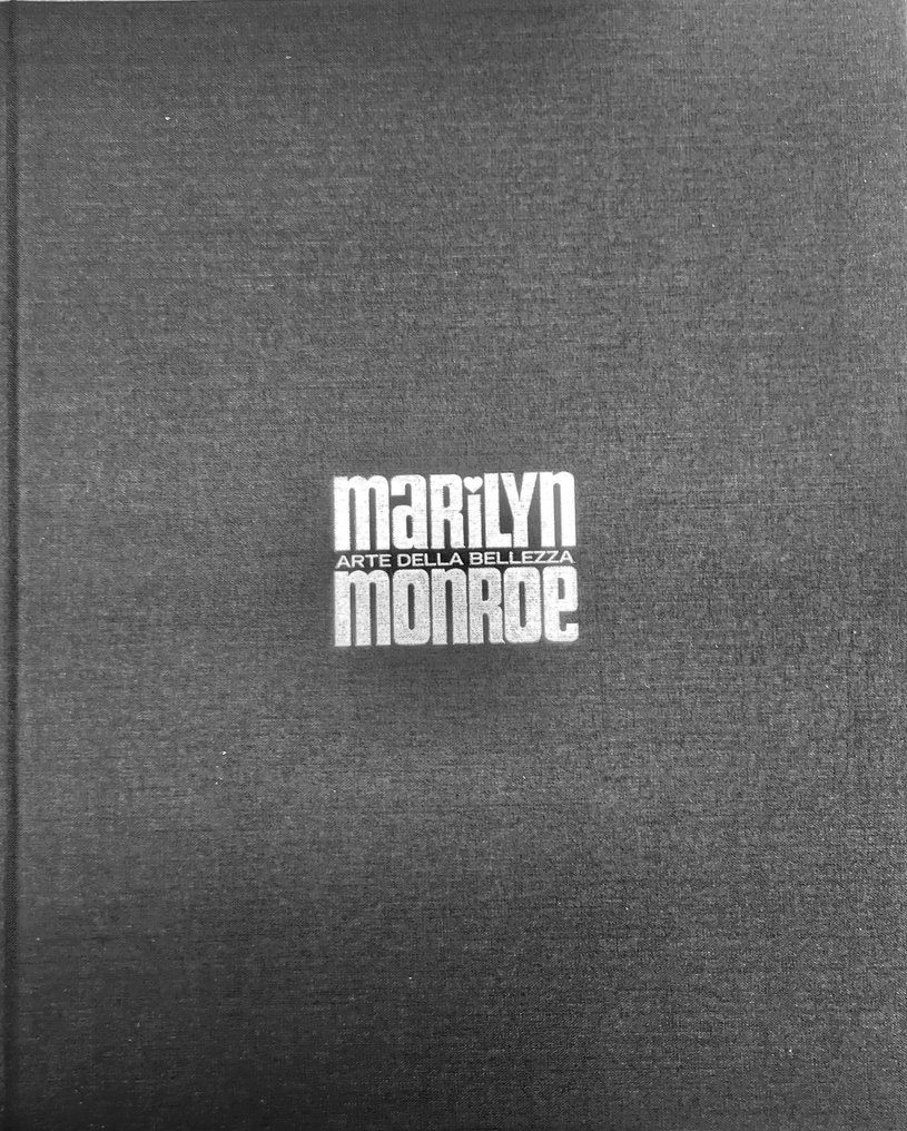 Carlo Occhipinti e Massimo Ferrarrotti - Marilyn Il Mito di un Epoca - 2010 #1.0