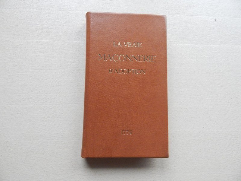 guillement de st victor - franc maconnerie La Vrai Maconnerie D'Adoption - 1779 #1.0