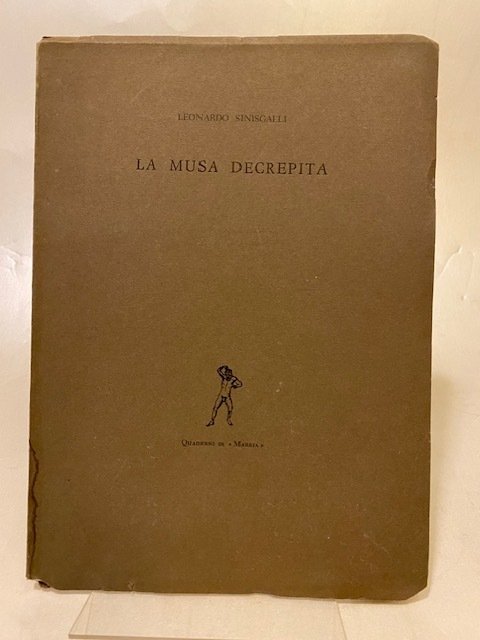 Signed; Sinisgalli Leonardo - La Musa decrepita [con dedica] - 1959 #1.0