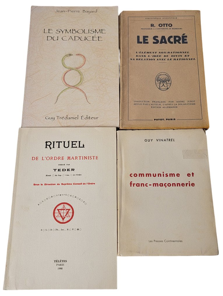 Jean-Pierre Bayard, Vinatrel Guy, R. Otto, Teder - Rituel de l’Ordre Martiniste, Le Sacré, Communisme et franc-maçonnerie, Le Symbolisme du caducée - 1949-2021 #1.0