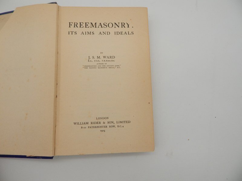 JSM Ward - masonic Freemasonry its aims & Ideals - 1923 #2.1