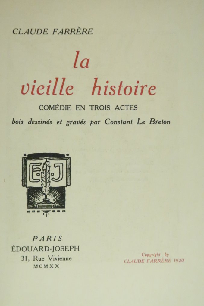 Claude Farrère / Constant le Breton - La vieille histoire. Comédie en trois actes. Bois dessiné et gravés par Constant Le Breton - 1920 #4.3