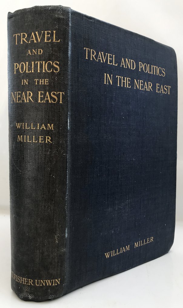William Miller - Travels and Politics in the Near East - 1898 #1.0