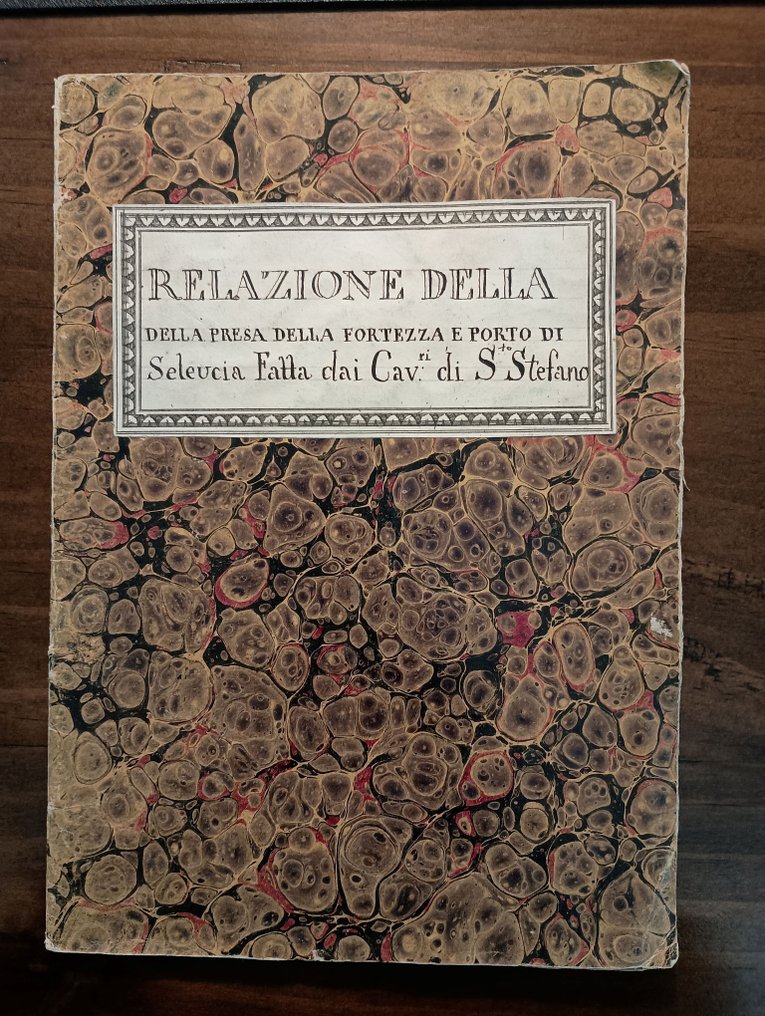 . - Relazione della presa della fortezza e porto di Seleucia detta Agliman in Caramania - 1613 #2.1
