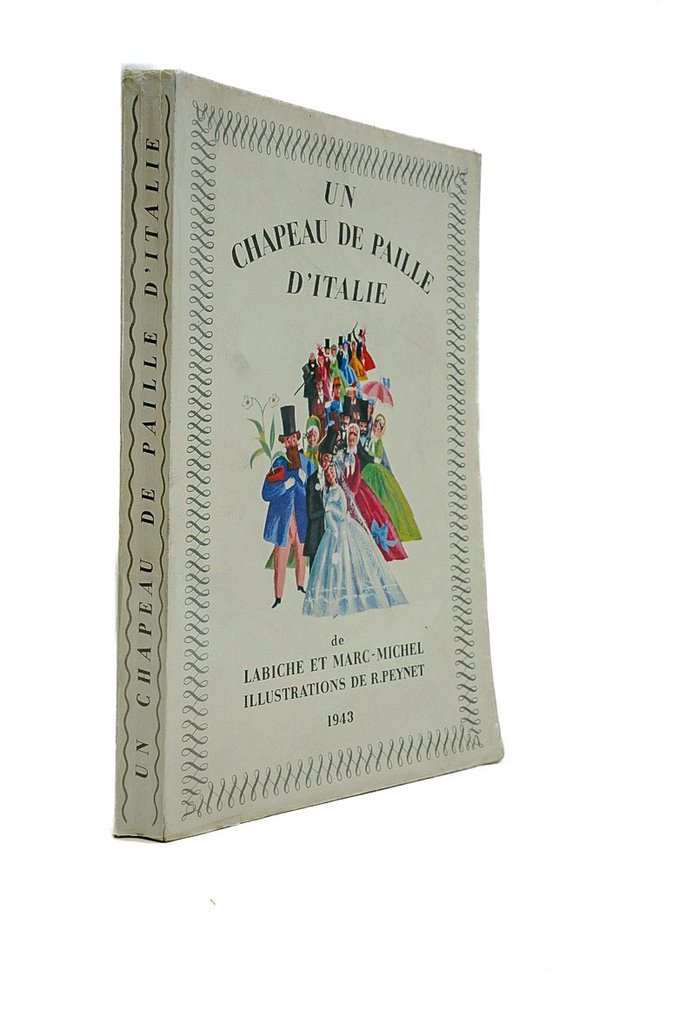 Labiche et Marc-Michel / R. Peynet - Un chapeau de paille d'Italie - 1943 #1.0