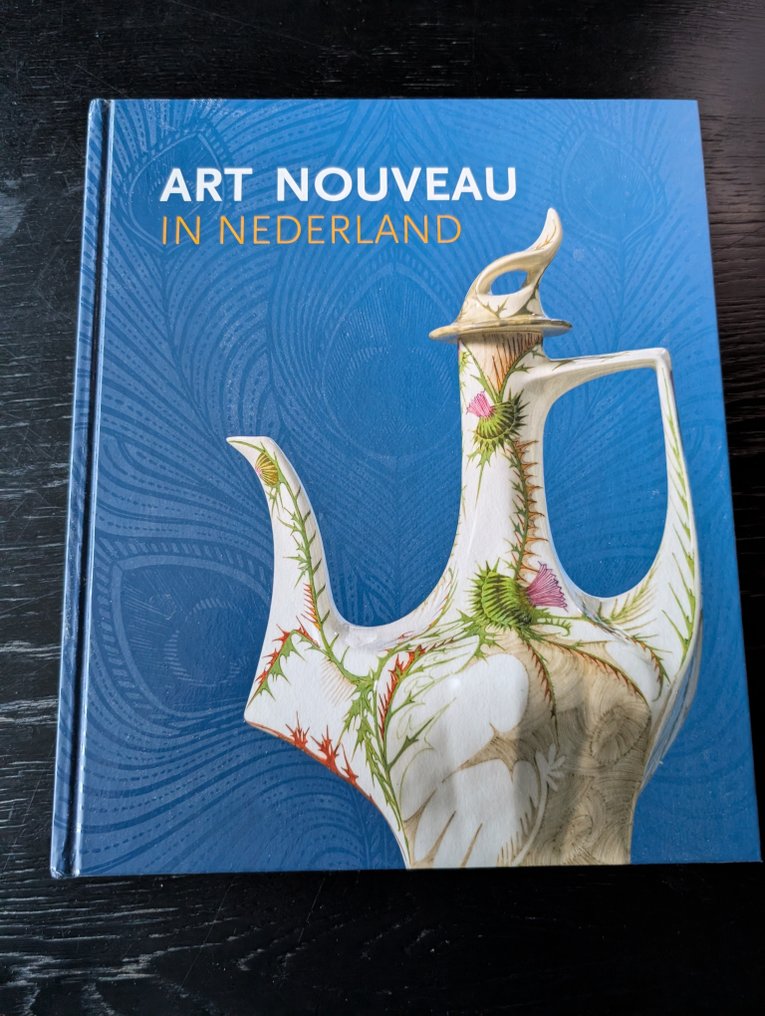 Jan de Bruijn)Frouke van Dijke/Madelief Hohé - Art Nouveau in Nederland - 2018 #1.0
