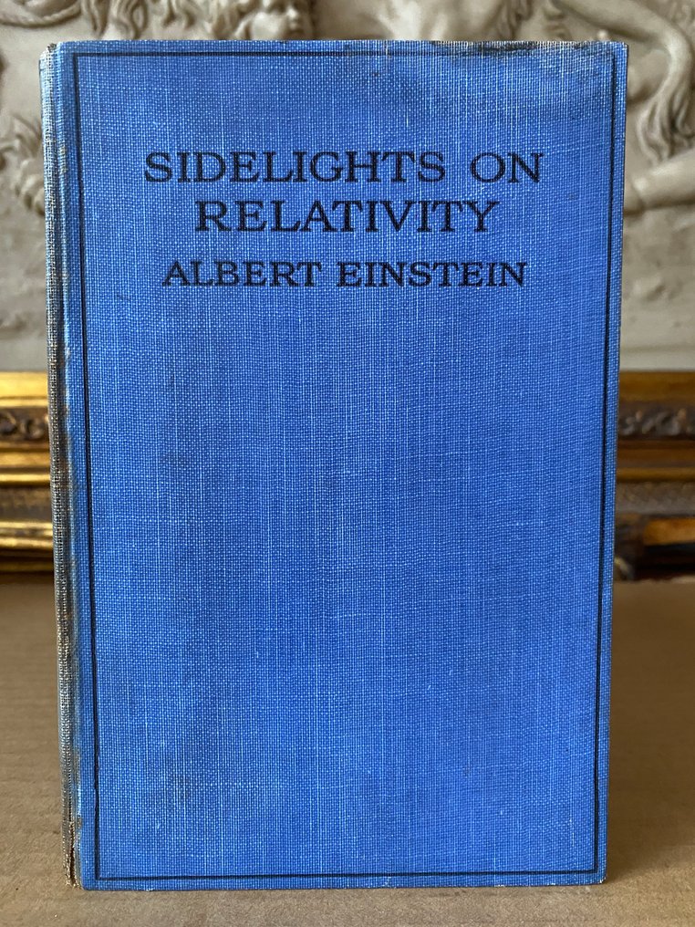 Albert Einstein - Sidelights on Relativity - 1922 #1.0