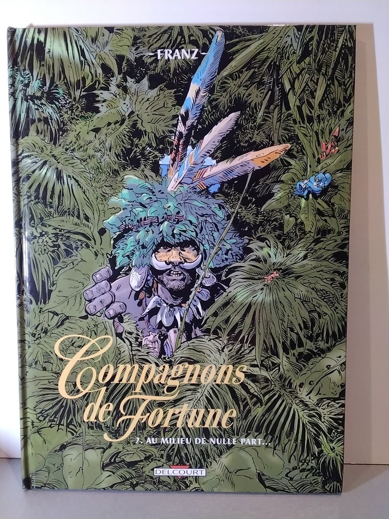 Compagnons de Fortune / Sarrasins / Chasseurs d’or - 4x C - 4 Album - Prima edizione - 1987/2013 #4.3