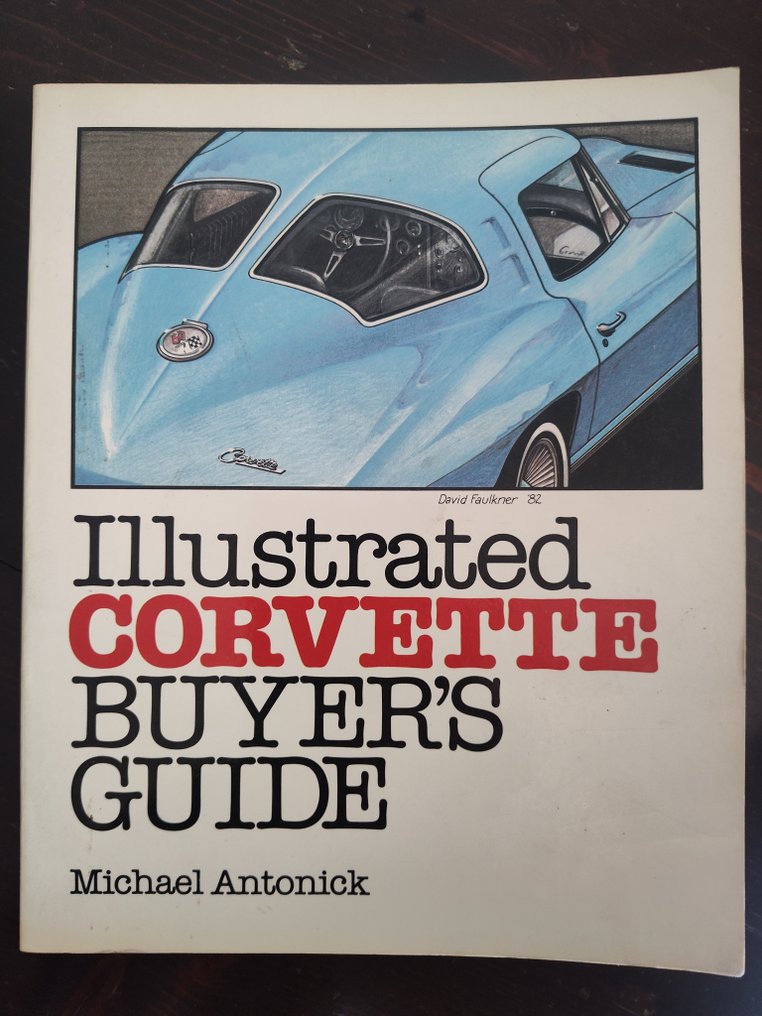 Michael Antonick - Illustrated CORVETTE BUYER'S GUIDE - 1982 #1.0