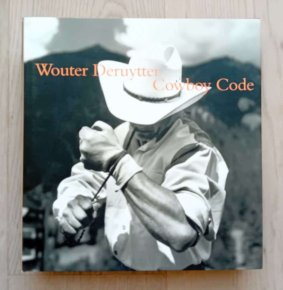 Signed; Wouter Deruytter - Cowboy Code - 2000 #1.0