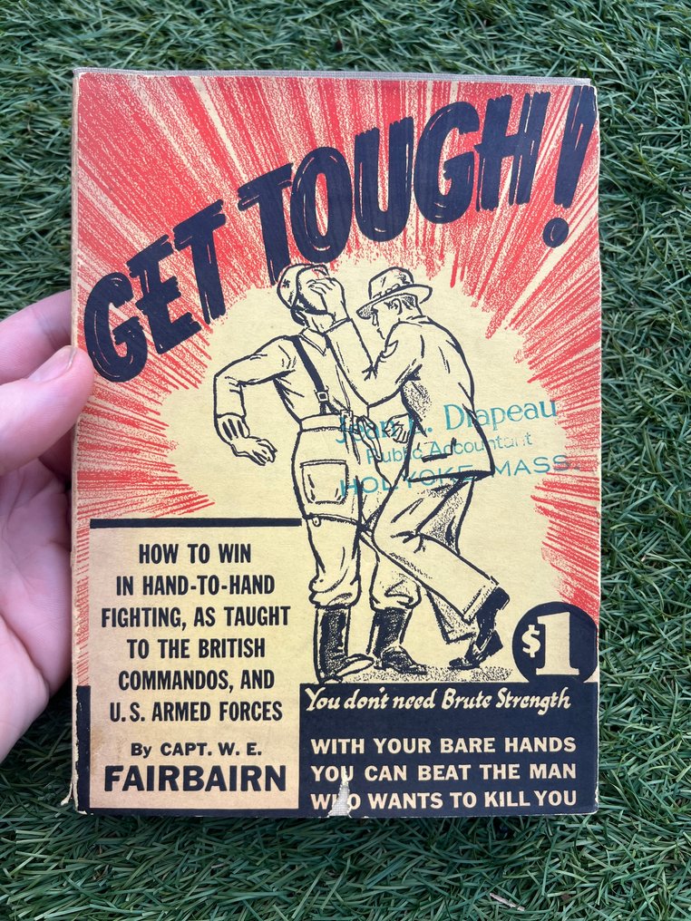 USA - MI6 - OSS - Hand-to-Hand Fighting - First Edition with Capt. Rank - Book "Get Tough" by Capt W.E. Fairbairn - Sykes - complete with dust cover - 1942 #1.0