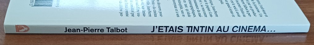 Tintin - J'étais Tintin au cinéma - B - Dédicacé par JP Talbot - 1 Album - Πρώτη έκδοση - 2007 #3.2