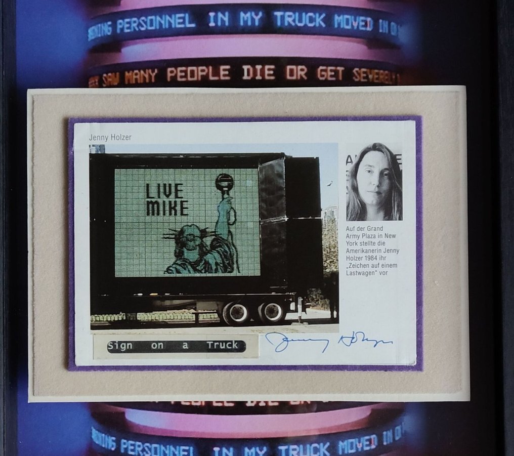 Jenny Holzer (1950) - Sign on a Truck- Card-Invitation, handsigned #2.1